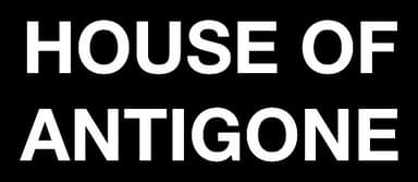 House of Antigone